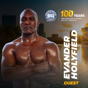 Evander Holyfield to attend WBA Centennial Convention â€“ World Boxing Association