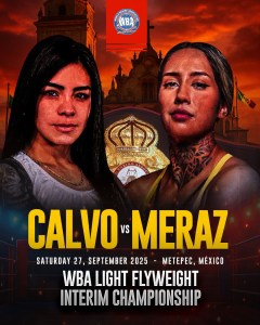 Calvo vs. Meraz RodrÃ­guez for the WBA Interim Title â€“ World Boxing Association