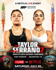 Taylor-Serrano 2 will be on July 20 in ArlingtonÂ  â€“ World Boxing Association