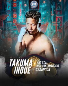 Takuma Inoue retained his crown in great fightÂ  â€“ World Boxing Association