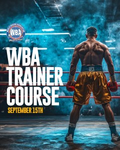 WBA trainers course to start on September 15 â€“ World Boxing Association
