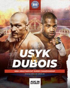 Usyk and Dubois clash in Poland â€“ World Boxing Association