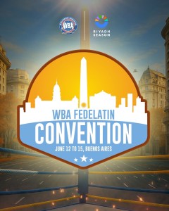 WBA Fedelatin Convention Heads to Buenos Aires with World Title Fight in the Spotlight â€“ World Boxing Association