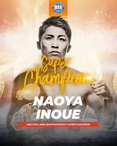 Inoue made history winning the undisputed bantamweight title victory â€“ World Boxing Association