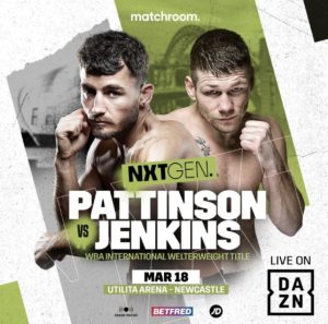 Pattison-Jenkins for the WBA-International welterweight belt on March 18thÂ  â€“ World Boxing Association