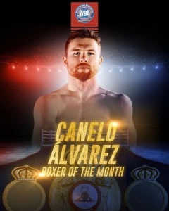 â€œCaneloâ€ Alvarez is the WBA Boxer of the Month â€“ World Boxing Association