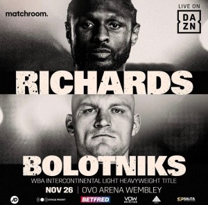 Richards-Bolotniks on 11/26 for the WBA international belt â€“ World Boxing Association