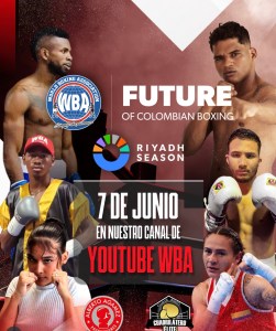 WBA Future of Colombian Boxing Returns June 7 with Action-Packed Card in Barranquilla â€“ World Boxing Association