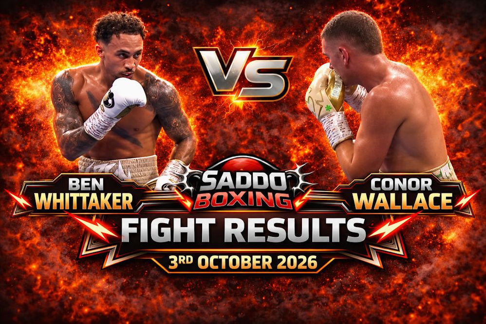 Saddo Boxing Fight Results graphic featuring Ben Whittaker and Conor Wallace ahead of their 3 October 2026 bout.