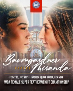 Baumgardner to Defend Undisputed Crown Against Miranda at the Garden â€“ World Boxing Association