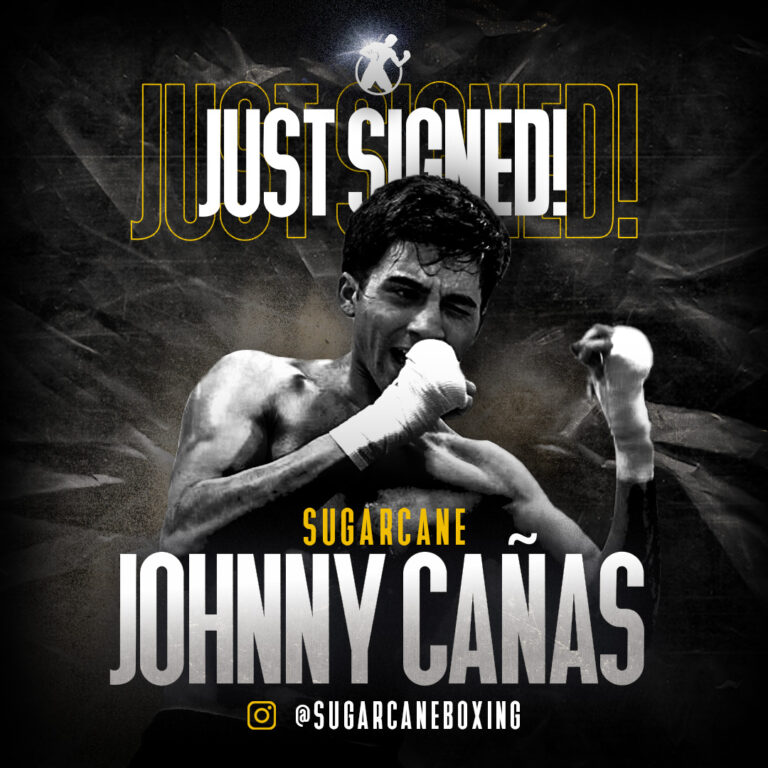 GOLDEN BOY SIGNS LIGHTWEIGHT PROSPECTÂ JOHNNY â€œSUGARCANEâ€ CAÃ‘AS OF SANTA ANA, CALIF.Â 