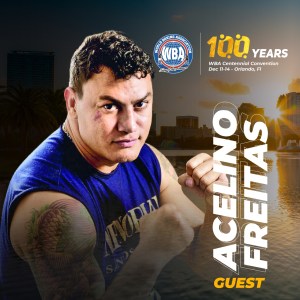 Acelino Freitas will also be at the WBA Convention â€“ World Boxing Association