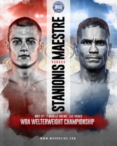 Stanionis and Maestre promise a war in the ring â€“ World Boxing Association
